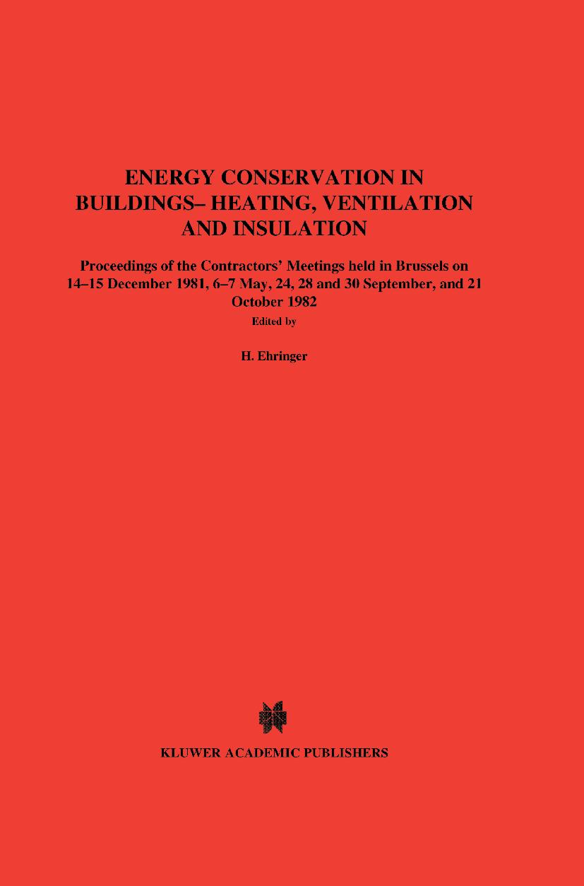 Energy Conservation in Buildings Heating, Ventilation and Insulation - Ehringer, H.|Hoyaux, G.|Zegers, P.