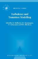 Turbulence and Transition Modelling - Hallbäck, M.|Henningson, D. S.|Johansson, A. V.|Alfredsson, P. H.