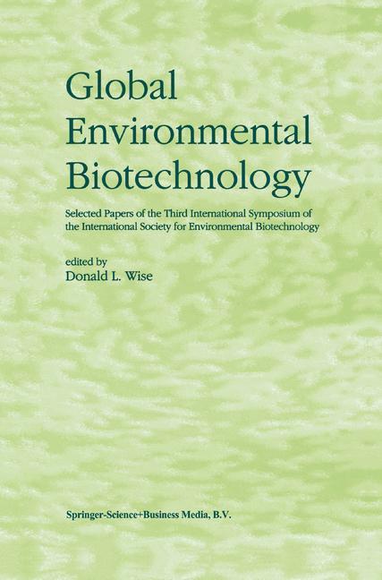Global Environmental Biotechnology - Wise, Donald L.