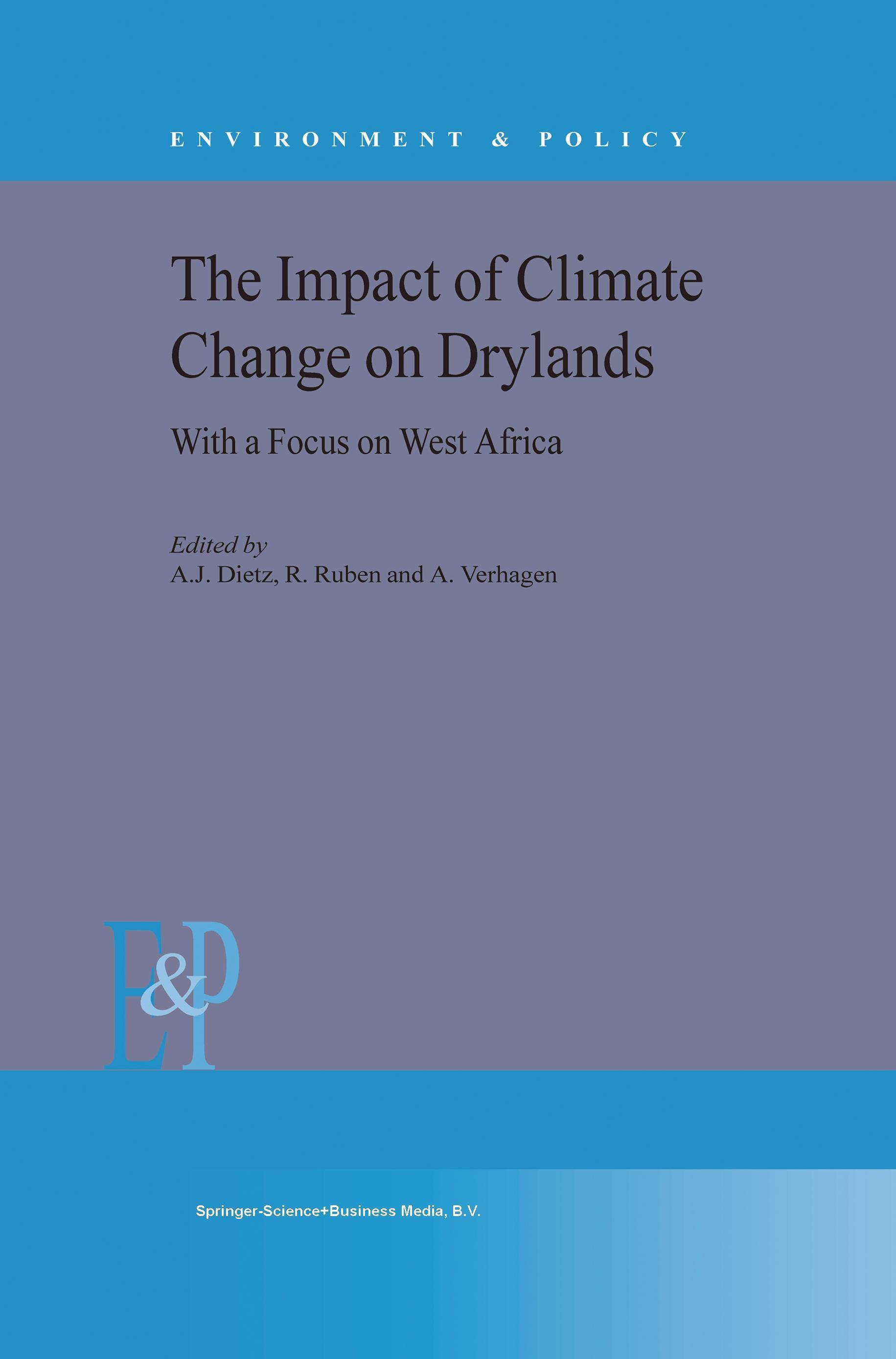 The Impact of Climate Change on Drylands - Dietz, A. J.|Ruben, R.|Verhagen, A.
