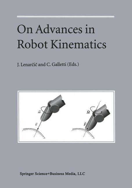 On Advances in Robot Kinematics - Lenarcic, Jadran|Galletti, C.