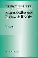 Religious Methods and Resources in Bioethics - Camenisch, P. F.