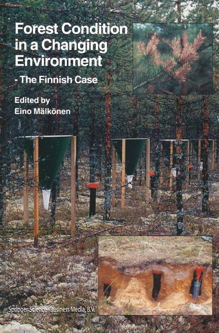 Forest Condition in a Changing Environment - MÃ¤lkÃ¶nen, Eino