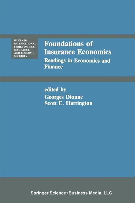 Foundations of Insurance Economics - Dionne, Georges|Harrington, Scott E.