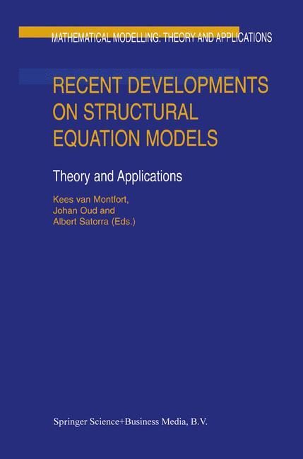 Recent Developments on Structural Equation Models - Van Montfort, Kees|Oud, Johan|Satorra, Albert