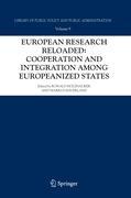 European Research Reloaded: Cooperation and Integration among Europeanized States - Holzhacker, Ronald|Haverland, Markus