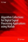 Algorithm Collections for Digital Signal Processing Applications Using Matlab - E.S. Gopi