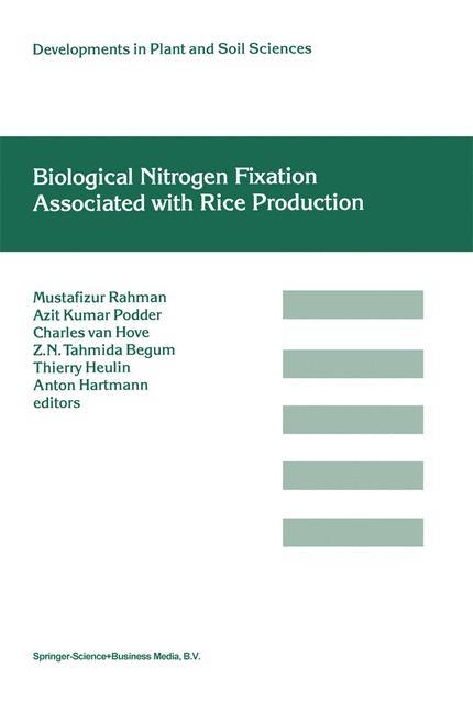 Biological Nitrogen Fixation Associated with Rice Production - Podder, Azit Kumar|van Hove, Charles|Begum, Z.N. Tahmida|Heulin, Thierry|Hartmann, Anton|Rahman, Mustafizur