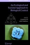 An Ecological and Societal Approach to Biological Control - Eilenberg, J.|Hokkanen, Heikki M. T.