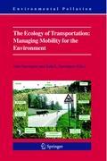 The Ecology of Transportation: Managing Mobility for the Environment - Davenport, John|Davenport, Julia L.