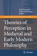 Theories of Perception in Medieval and Early Modern Philosophy - Knuuttila, Simo|Kärkkäinen, Pekka