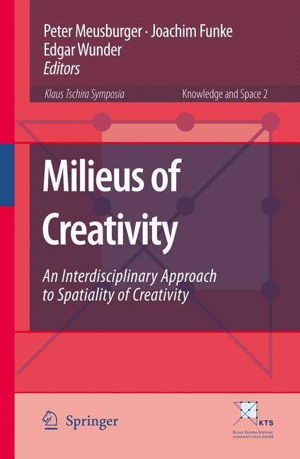 Milieus of Creativity - Meusburger, Peter|Funke, Joachim|Wunder, Edgar