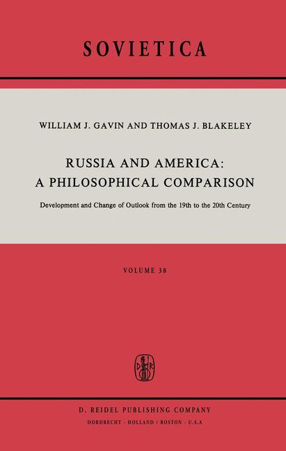 Russia and America: A Philosophical Comparison - W.J. Gavin|J.E. Blakeley