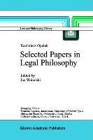 Kazimierz Opalek Selected Papers in Legal Philosophy - Wolenski, Jan