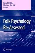 Folk Psychology Re-Assessed - Hutto, D.|Ratcliffe, Matthew M.