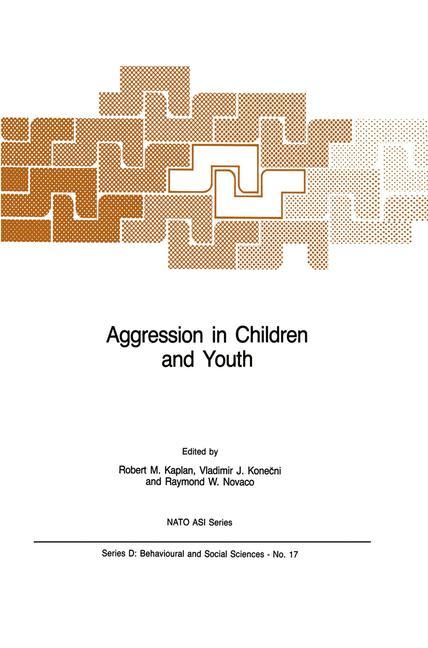 Aggression in Children and Youth - Kaplan, R. M.|Konecni, V. J.|Novaco, R. W.