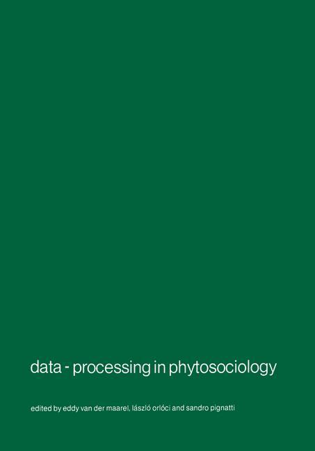 Data-processing in phytosociology - van der Maarel, E.|Orloci, L.|Pignatti, Sandro