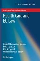 Health Care and EU Law - Gronden, Johan Willem van de|Szyszczak, Erika|Neergaard, Ulla|Krajewski, Markus