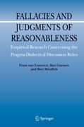 Fallacies and Judgments of Reasonableness - Frans H. van Eemeren|Bart Garssen|Bert Meuffels