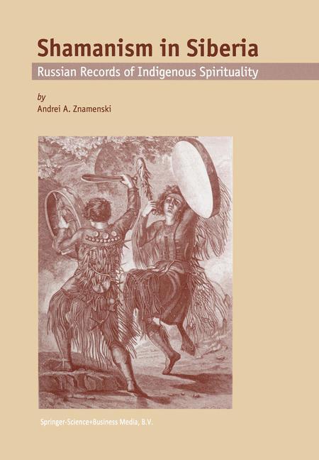 Shamanism in Siberia - A.A. Znamenski