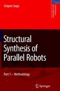 Structural Synthesis of Parallel Robots - Grigore Gogu