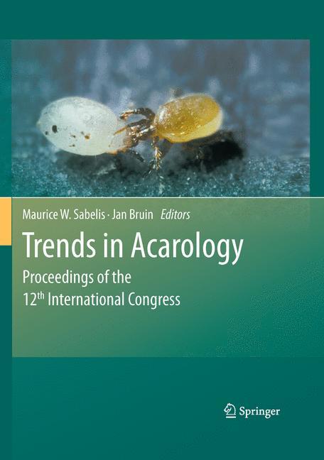 Trends in Acarology - Sabelis, Maurice W.|Bruin, Jan