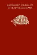Biogeography and Ecology of the Seychelle Islands - Stoddart, D. R.