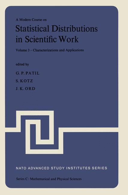 A Modern Course on Statistical Distributions in Scientific Work - Patil, Ganapati P.|Kotz, S.|Ord, J. K.