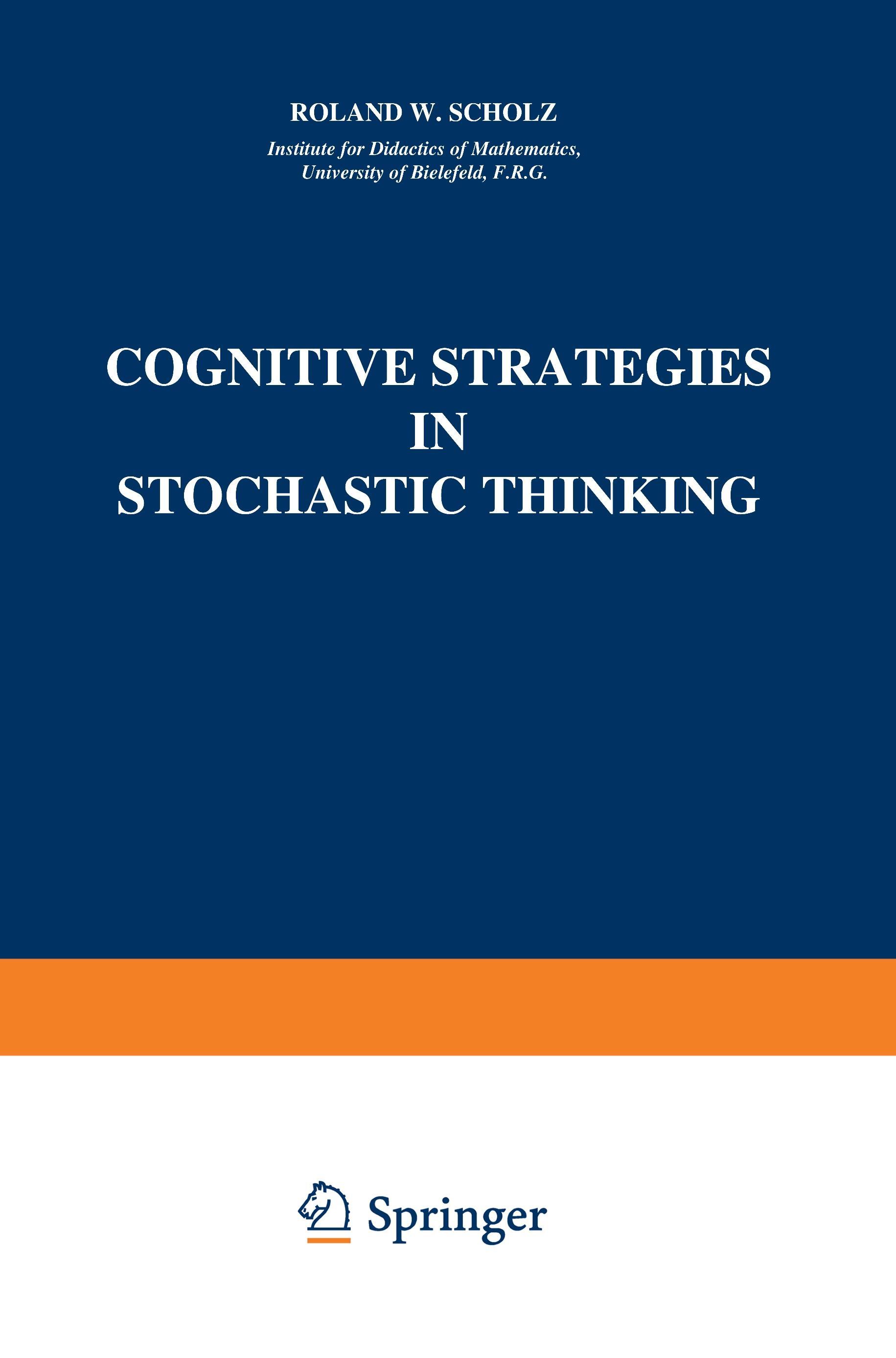 Cognitive Strategies in Stochastic Thinking - Roland W. Scholz