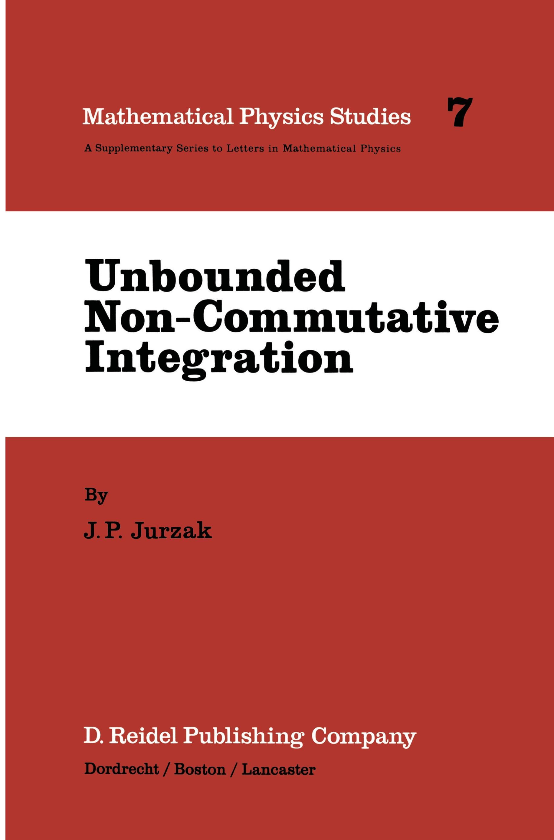 Unbounded Non-Commutative Integration - J.P. Jurzak