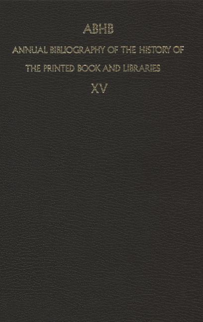 Annual Bibliography of the History of the Printed Book and Libraries - Vervliet, H.