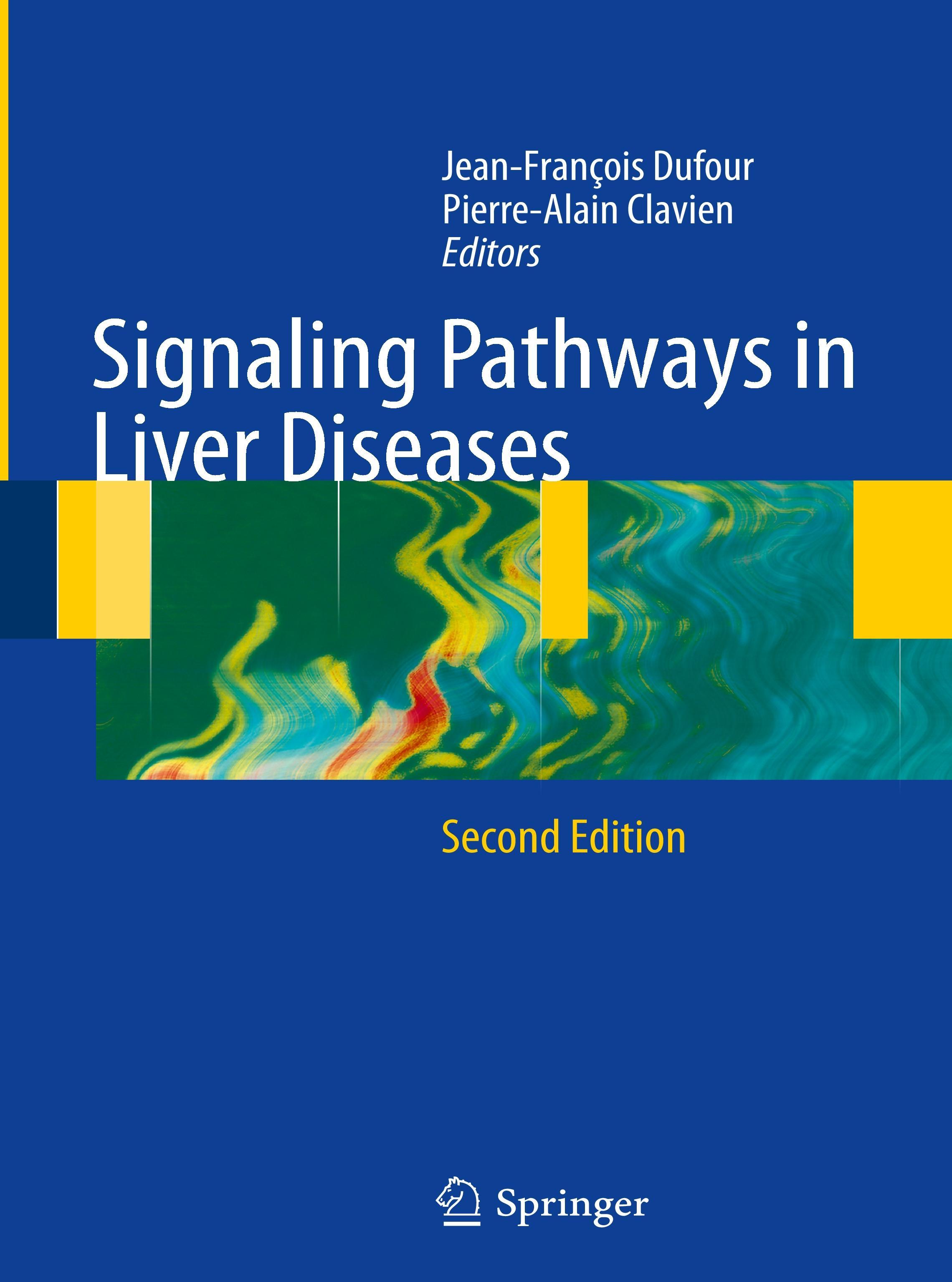 Signaling Pathways in Liver Diseases - Dufour, Jean-Francois|Clavien, Pierre-Alain