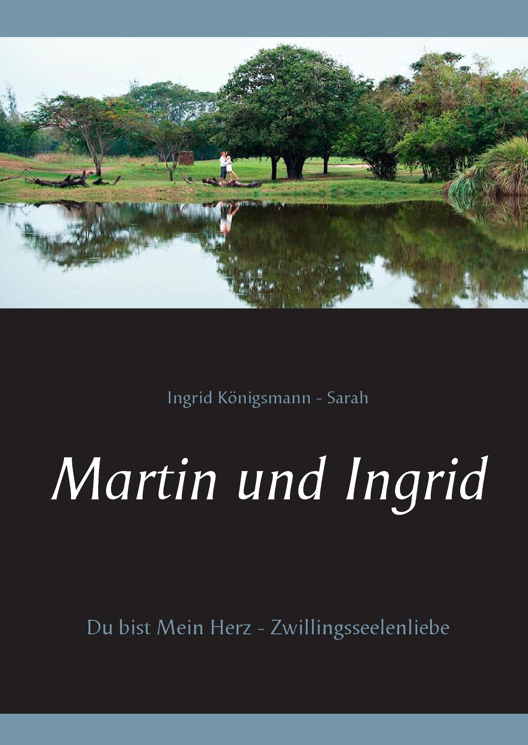 Martin und Ingrid - KÃ¶nigsmann-Sarah, Ingrid