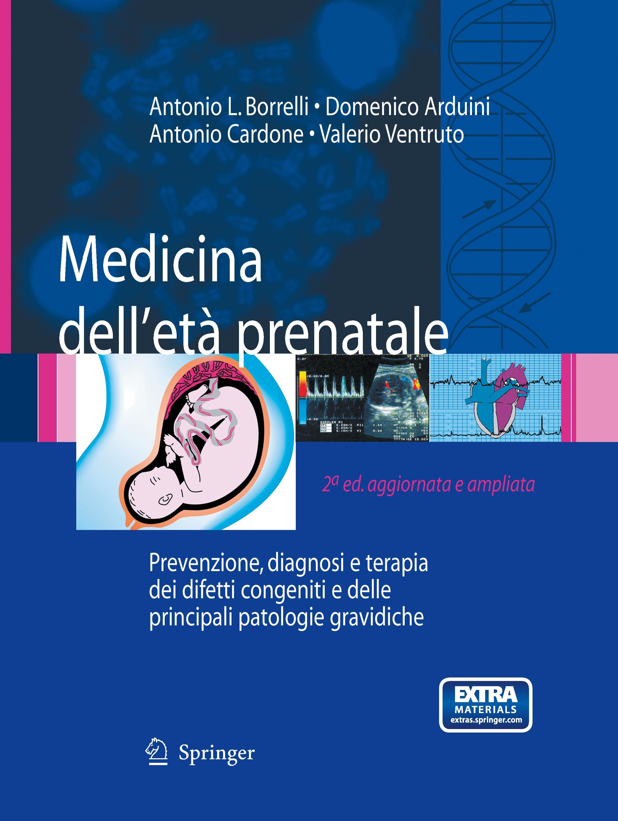 Medicina dell étà prenatale - Antonio L. Borrelli|Domenico Arduini|Antonio Cardone|Valerio Ventruto