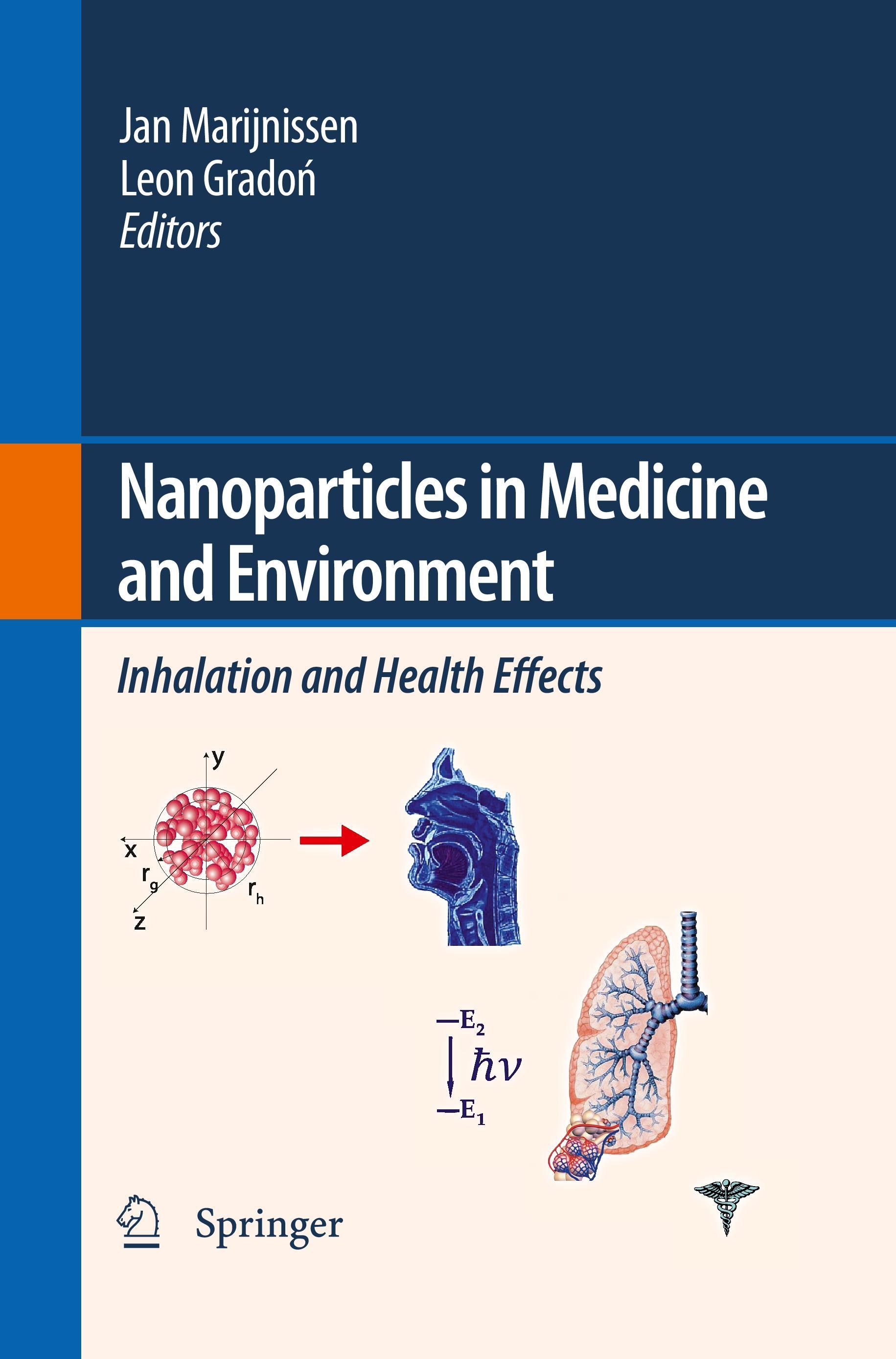Nanoparticles in medicine and environment - Marijnissen, J. C.|Gradon, Leon