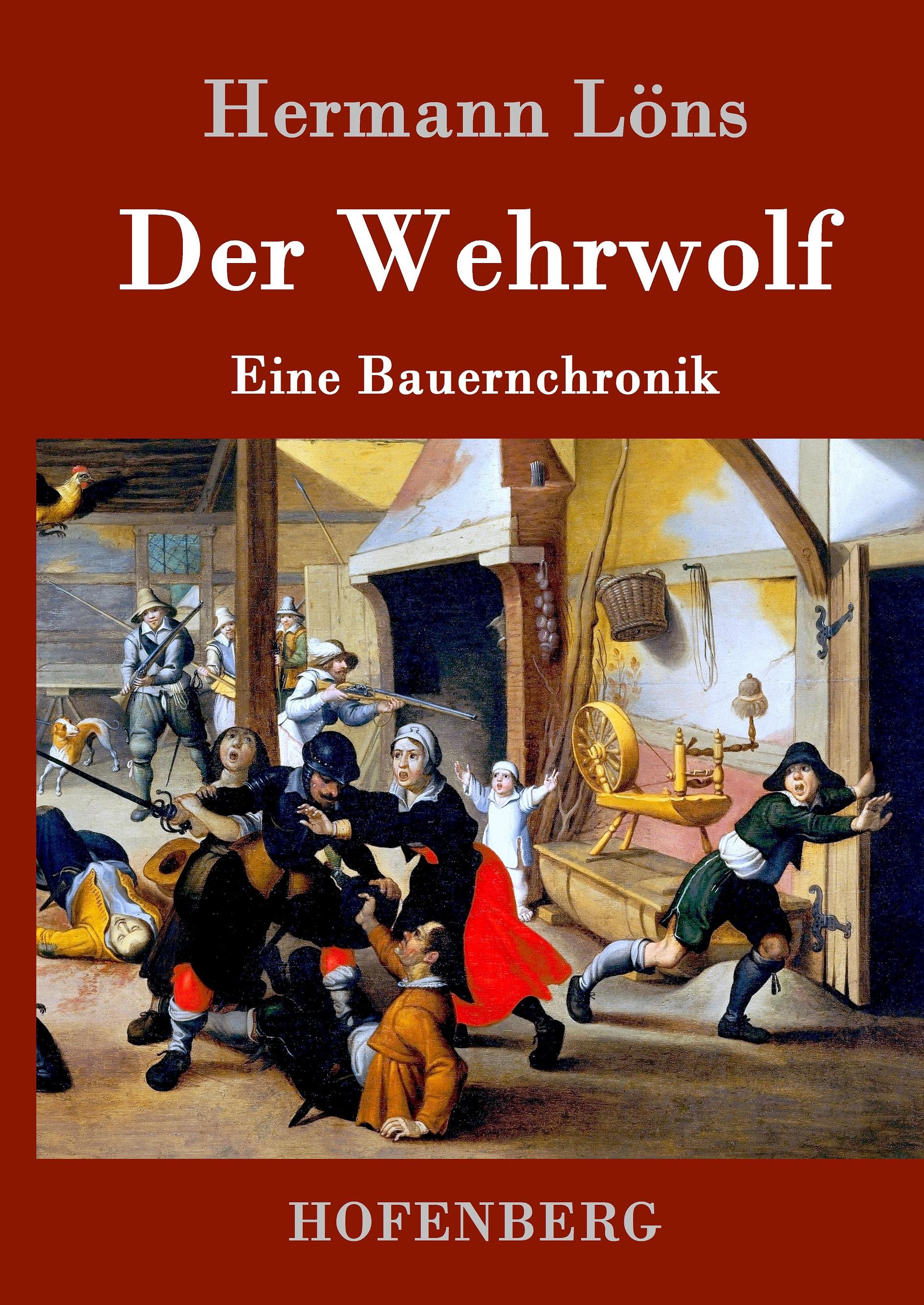 Der Wehrwolf - Löns, Hermann