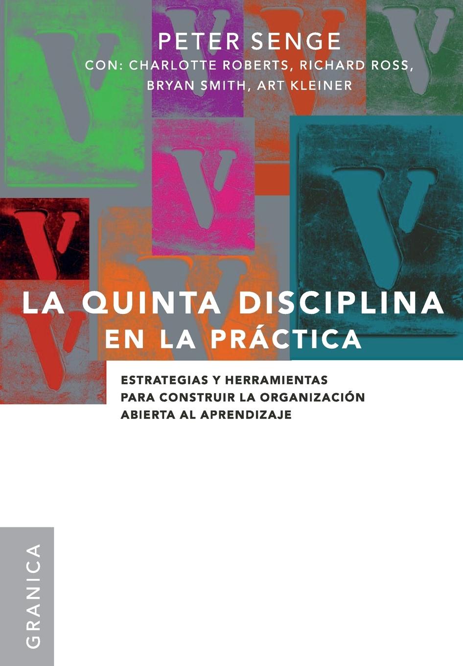 La Quinta Disciplina En La Practica - Senge, Peter M.