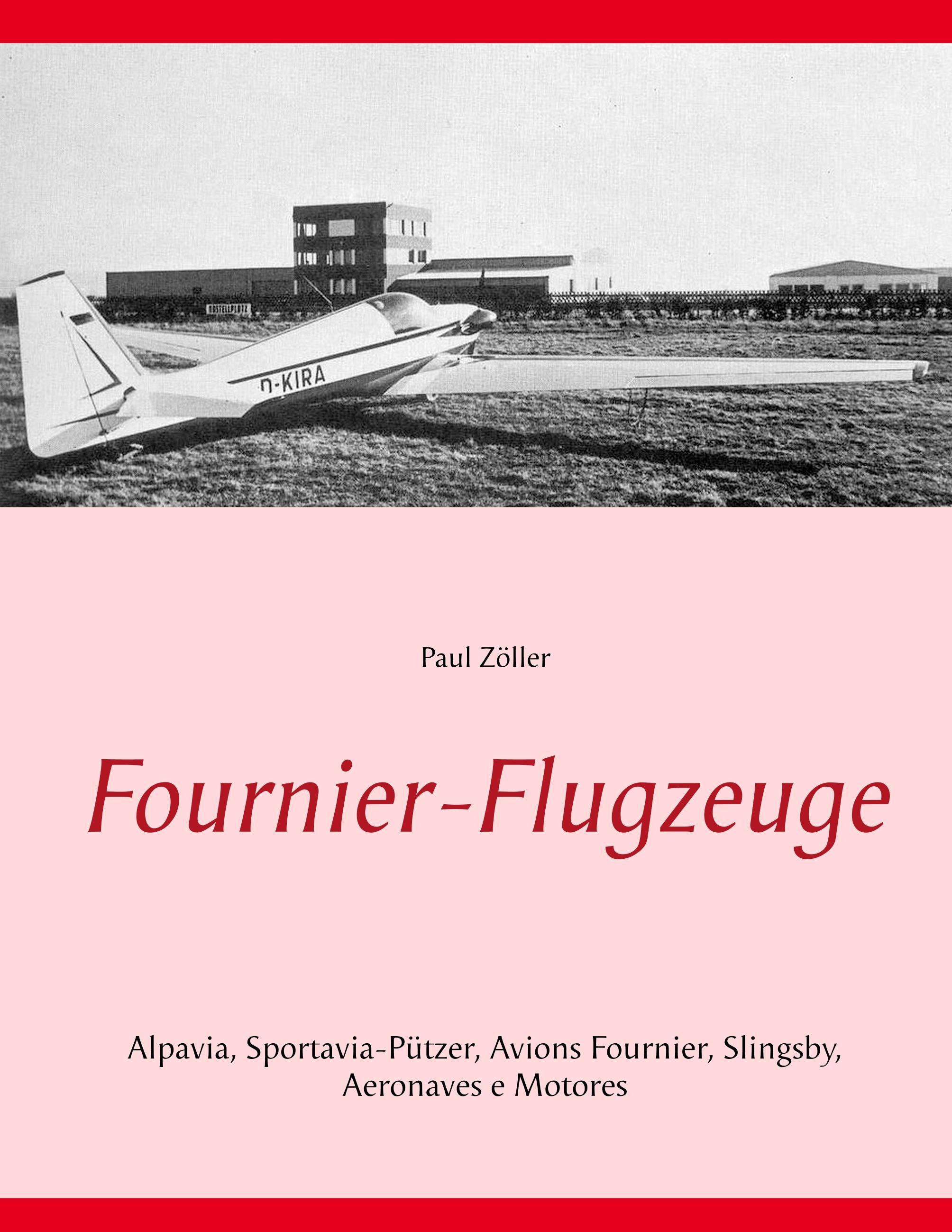 Fournier-Flugzeuge - Zöller, Paul