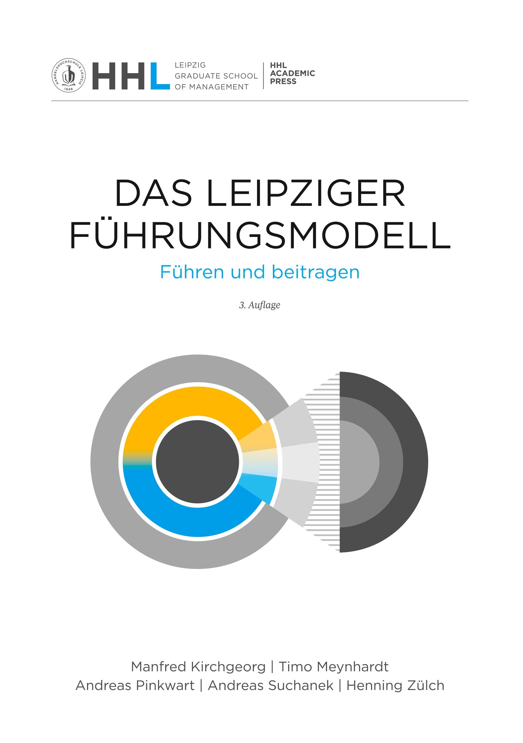 Das Leipziger FÃƒÂ¼hrungsmodell - Kirchgeorg, Manfred|Meynhardt, Timo|Pinkwart, Andreas|Suchanek, Andreas|ZÃ¼lch, Henning