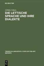 Die lettische Sprache und ihre Dialekte - Gaters, Alfr_ds