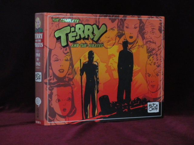 The Complete Terry and the Pirates 1941 - 1942: Volume 4 - Caniff, Milton