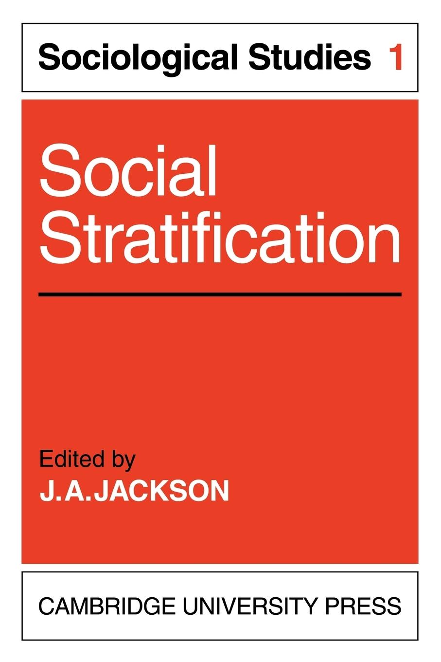 Social Stratification - Jackson, J. A.|J. a., Jackson