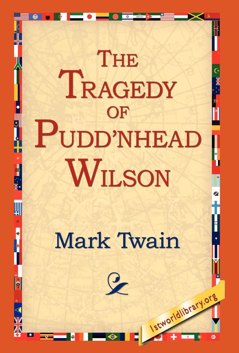 The Tragedy of Pudd\\ nhead Wilso - Twain, Mark