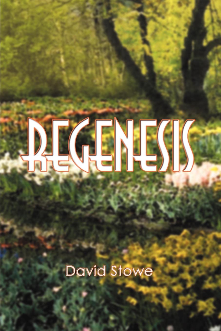Regenesis - Stowe, David