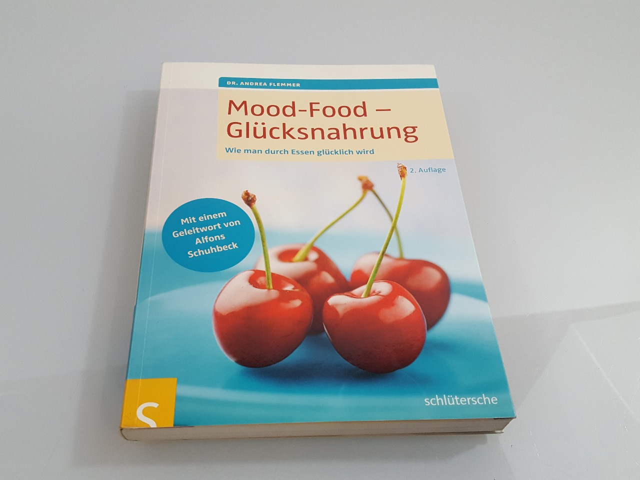 Mood-Food - Glücksnahrung : wie man durch Essen glücklich wird / Andrea Flemmer. [Mit einem Geleitw. von Alfons Schuhbeck] - Flemmer, Andrea