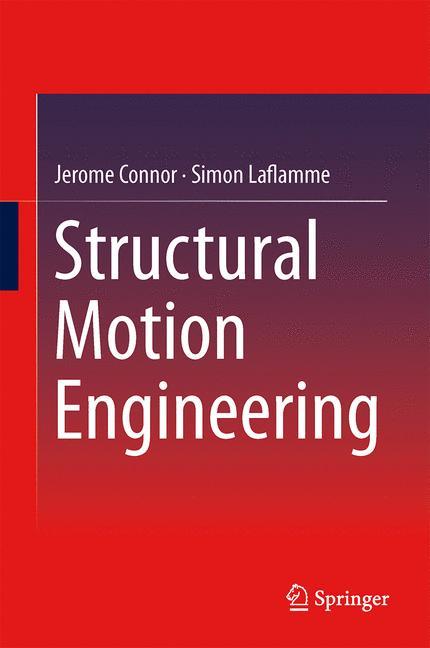 Structural Motion Engineering - Jerome Connor|Simon Laflamme