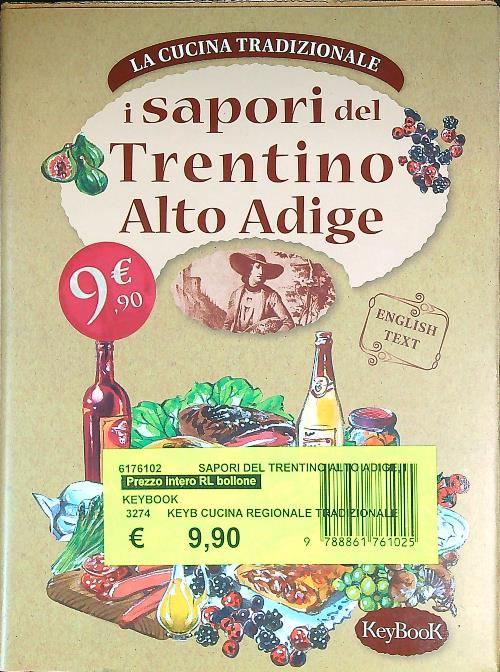 I Sapori del Trentino Alto Adige - AA. VV.