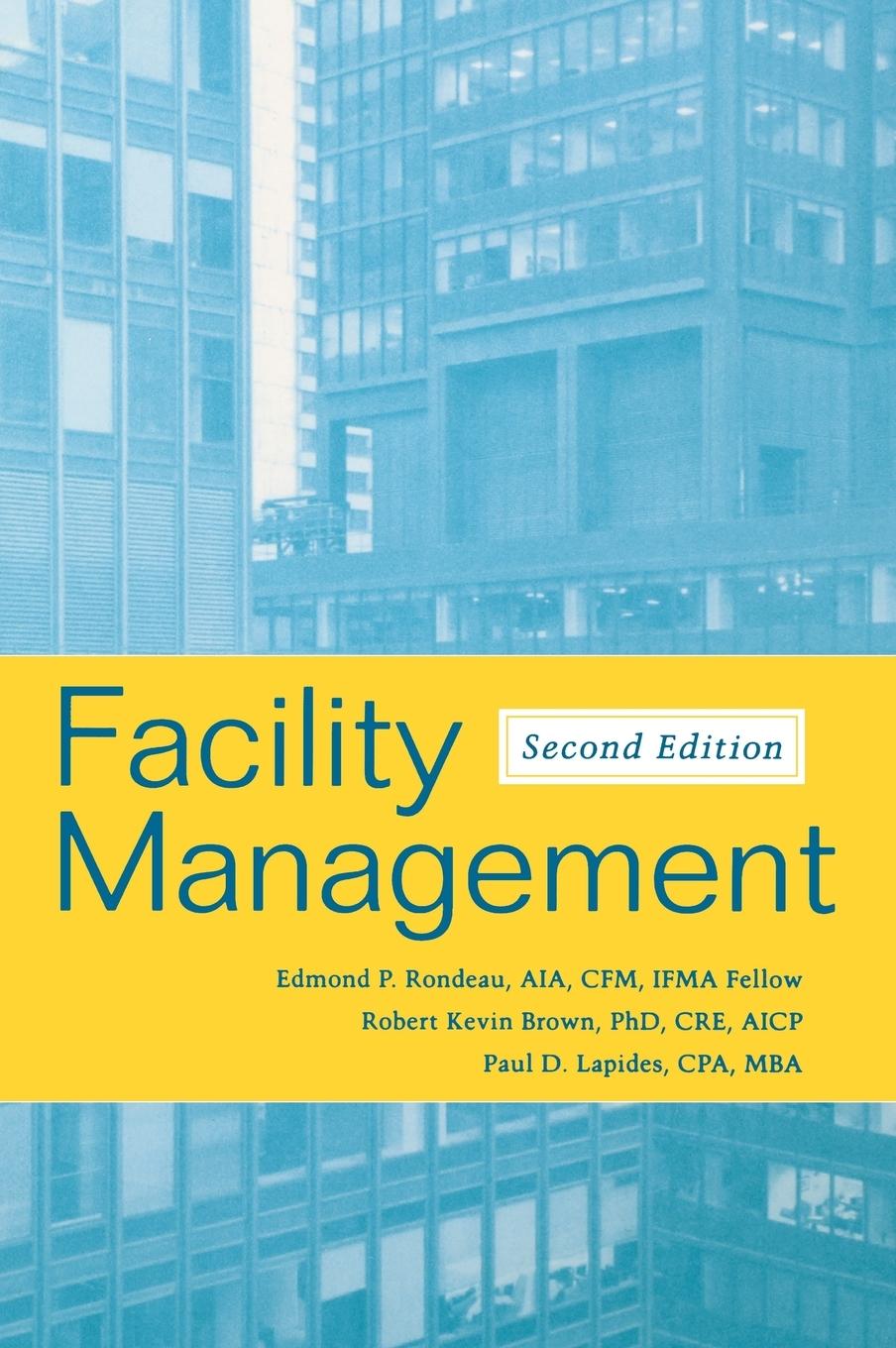 Facility Management - Edmond P. Rondeau|Robert Kevin Brown|Paul D. Lapides