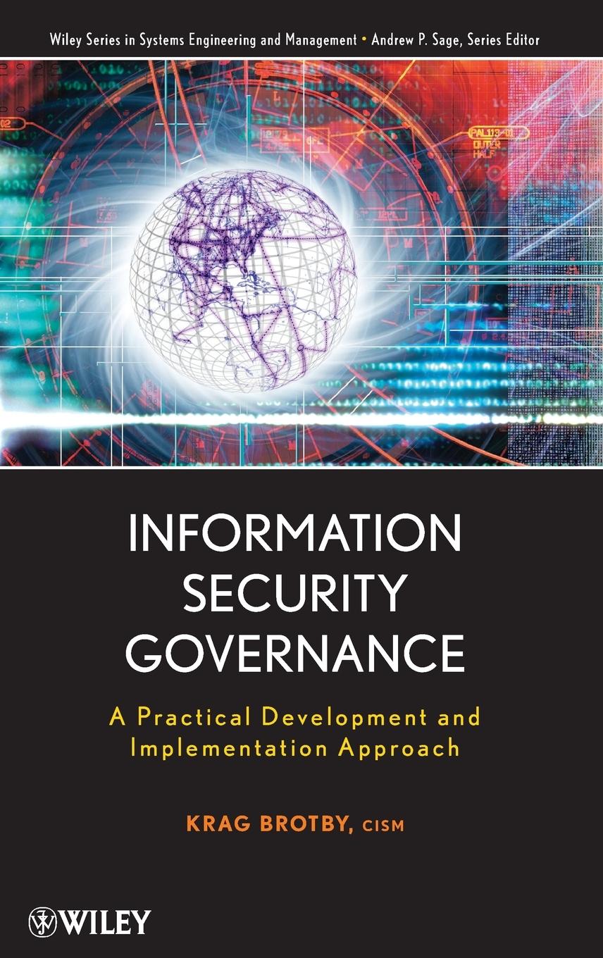 Information Security Governance - Krag Brotby