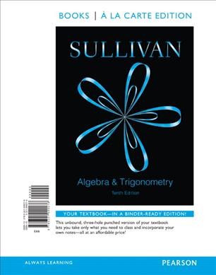 Algebra And Trigonometry, Books A La Carte Edition Plus New Mymathlab -- Access Card Package - Sullivan, Michael